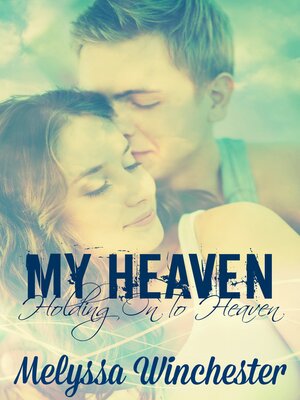 cover image of My Heaven (Holding On to Heaven)